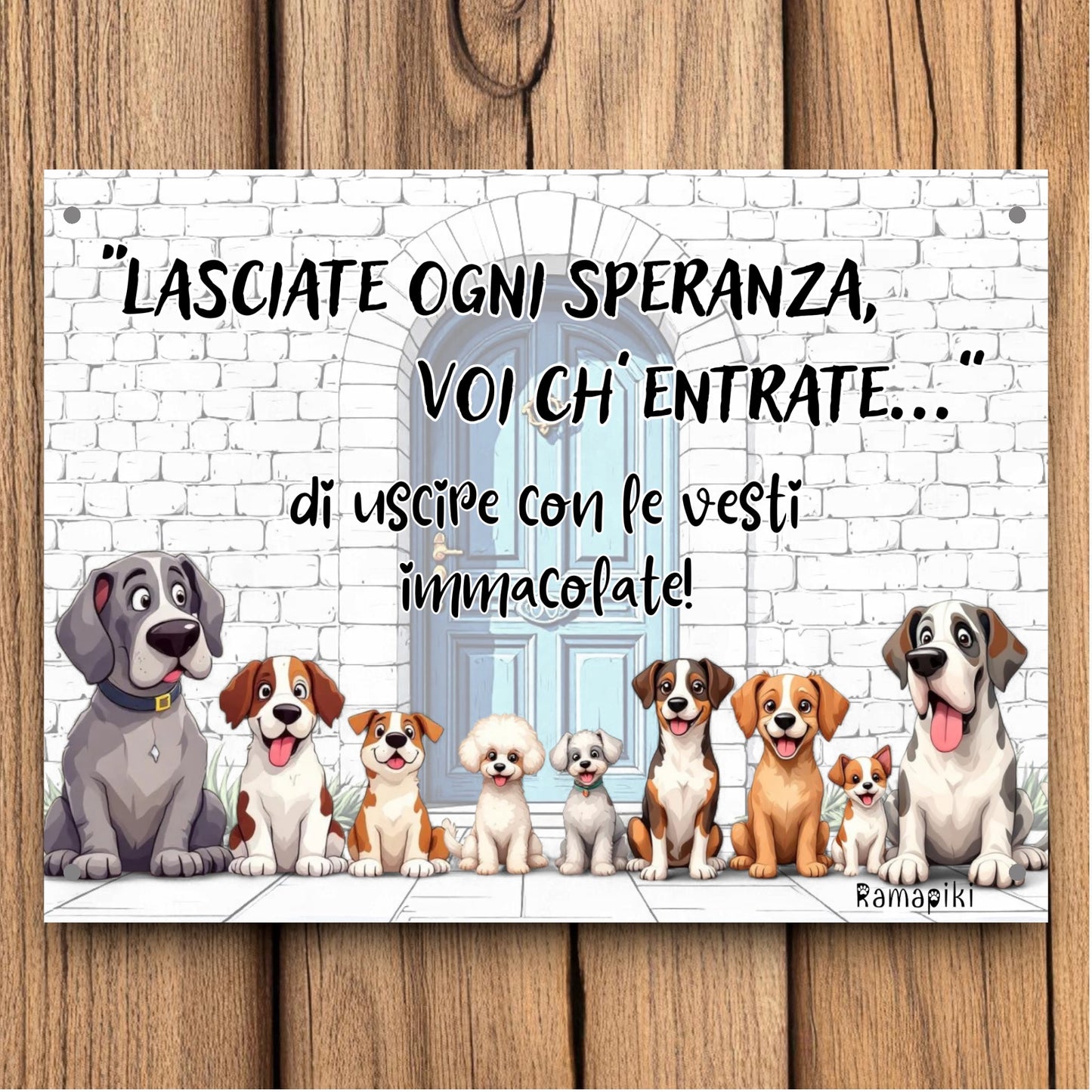 Targhetta " Lasciate ogni speranza... " - cani